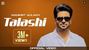 Talashi Lyrics- Mankirt Aulakh | Gurlez Akhtar