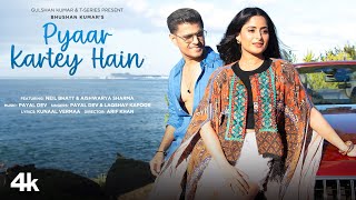 Pyaar Kartey Hain Lyrics- Payal Dev | Laqshay Kapoor