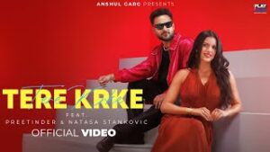 Tere Krke Lyrics- Preetinder