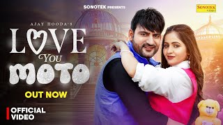 Love You Moto Lyrics – Harjeet Deewana | Ajay Hooda