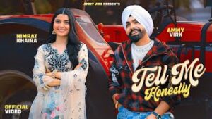 Tell Me Honestly Lyrics – Ammy Virk | Nimrat Khaira