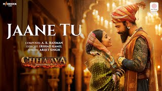 Jaane Tu Lyrics- Arijit Singh | Chhaava