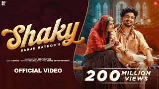 Shaky Lyrics Sanju Rathod