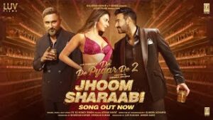 Jhoom Sharaabi Lyrics De De Pyaar De 2 Yo Yo Honey Singh