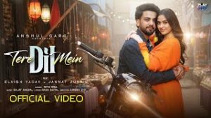 Tere Dil Mein Lyrics – Rito Riba | Elvish Yadav Tere Dil Mein Lyrics – Rito Riba | Elvish Yadav