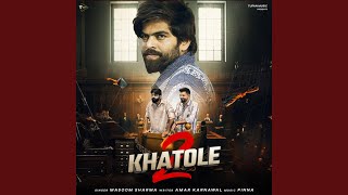 2 Khatole Lyrics – Masoom Sharma