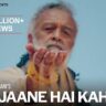 Tu Jaane Hai Kahan Lyrics Lucky Ali