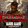 Aari Aari Lyrics Dhurandhar The Revenge