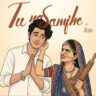 Tu Na Samjhe Lyrics Raja