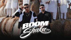 Boom Shaka Lyrics – KR$NA x Dhanda Nyoliwala