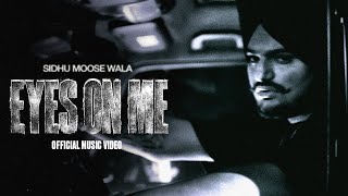 Eyes On Me Lyrics – Sidhu Moose Wala
