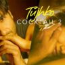 Tujhko Lyrics Cocktail 2 Arijit Singh