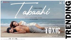 Tabaahi Lyrics Toxic Vishal Mishra Tabaahi Lyrics Toxic Vishal Mishra