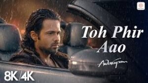 Toh Phir Aao Lyrics Awarapan 2