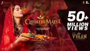 Chhathi Maiya Lyrics The Vvaan